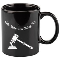 Only Judy Can Judge Me 11oz C Handle Ceramic Mug