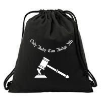 Only Judy Can Judge Me Drawstring Bag