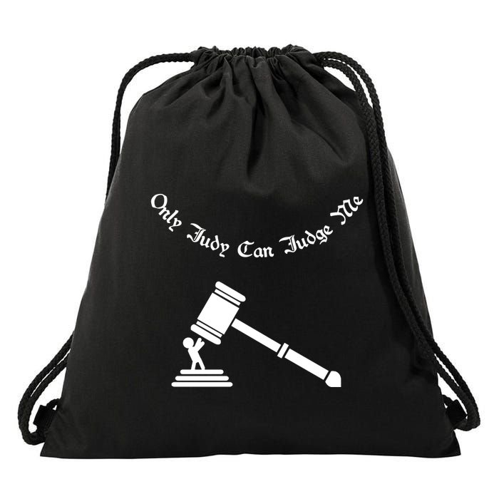Only Judy Can Judge Me Drawstring Bag