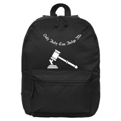 Only Judy Can Judge Me 16 in Basic Backpack
