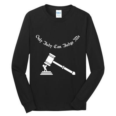 Only Judy Can Judge Me Tall Long Sleeve T-Shirt