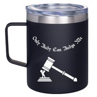 Only Judy Can Judge Me 12oz Stainless Steel Coffee Mug
