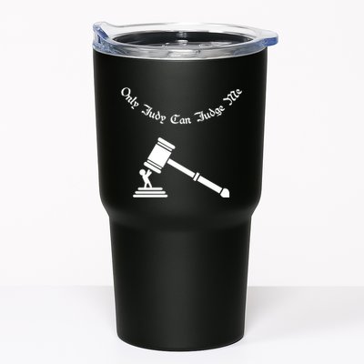 Only Judy Can Judge Me Tumbler
