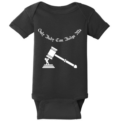 Only Judy Can Judge Me Baby Bodysuit