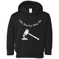 Only Judy Can Judge Me Toddler Hoodie
