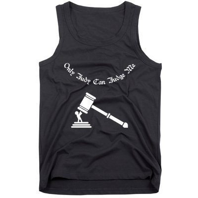 Only Judy Can Judge Me Tank Top