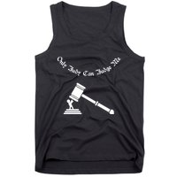 Only Judy Can Judge Me Tank Top