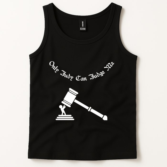 Only Judy Can Judge Me Tank Top