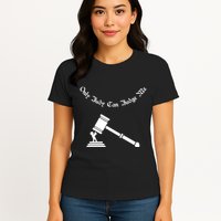 Only Judy Can Judge Me Womens T-Shirt
