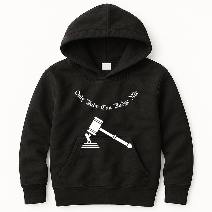 Only Judy Can Judge Me Kids Hoodie