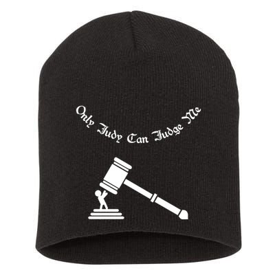 Only Judy Can Judge Me Short Acrylic Beanie