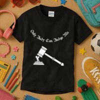 Only Judy Can Judge Me Kids T-Shirt