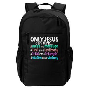 Only Jesus Can Turn A Mess To A Message Daily Commute Backpack