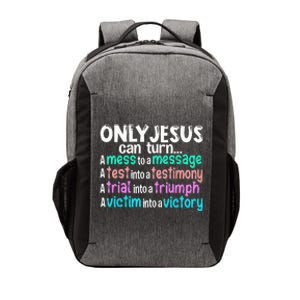 Only Jesus Can Turn A Mess To A Message Vector Backpack