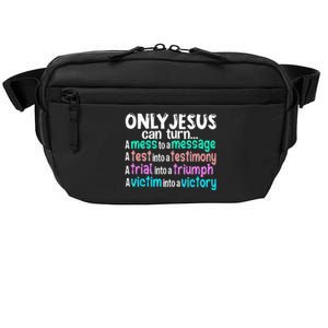 Only Jesus Can Turn A Mess To A Message Crossbody Pack