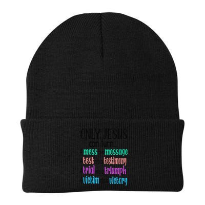Only Jesus Can Turn A Mess To A Message Test Into Testimony Beanie