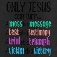 Only Jesus Can Turn A Mess To A Message Test Into Testimony Beanie
