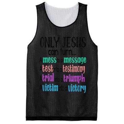 Only Jesus Can Turn A Mess To A Message Test Into Testimony Mesh Reversible Basketball Jersey Tank