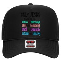 Only Jesus Can Turn A Mess To A Message Test Into Testimony Hat
