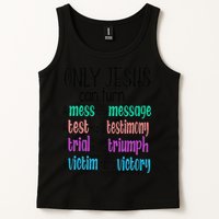 Only Jesus Can Turn A Mess To A Message Test Into Testimony Tank Top