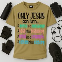 Only Jesus Can Turn A Mess To A Message Test Into Testimony Cooling Performance Crew T-Shirt