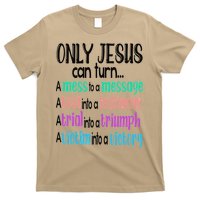 Only Jesus Can Turn A Mess To A Message Test Into Testimony T-Shirt