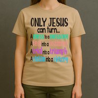 Only Jesus Can Turn A Mess To A Message Test Into Testimony T-Shirt