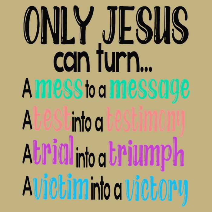 Only Jesus Can Turn A Mess To A Message Test Into Testimony T-Shirt