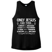 Only Jesus Can Turn A Mess To A Message Test Into Testimony Ladies PosiCharge Tri-Blend Wicking Tank