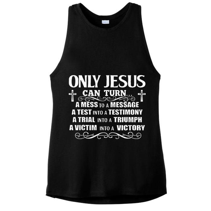 Only Jesus Can Turn A Mess To A Message Test Into Testimony Ladies PosiCharge Tri-Blend Wicking Tank