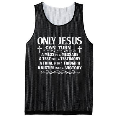 Only Jesus Can Turn A Mess To A Message Test Into Testimony Mesh Reversible Basketball Jersey Tank