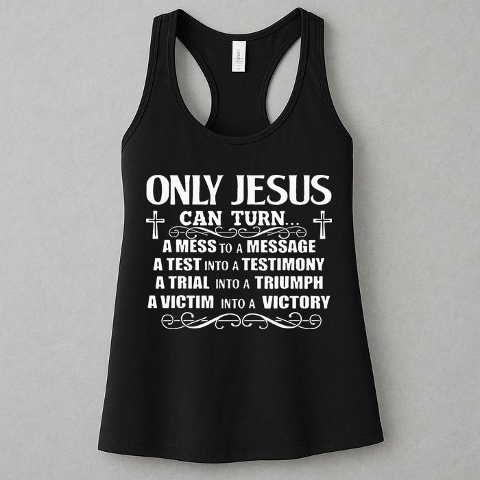 Only Jesus Can Turn A Mess To A Message Test Into Testimony Womens Tank Top