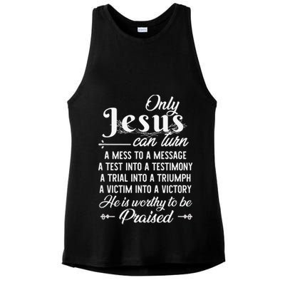 Only Jesus Can Turn Mess To Message Victim To Victory Best Ladies PosiCharge Tri-Blend Wicking Tank