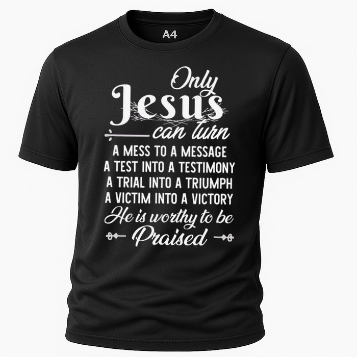 Only Jesus Can Turn Mess To Message Victim To Victory Best Performance Shirt