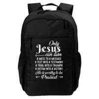 Only Jesus Can Turn Mess To Message Victim To Victory Best Backpack