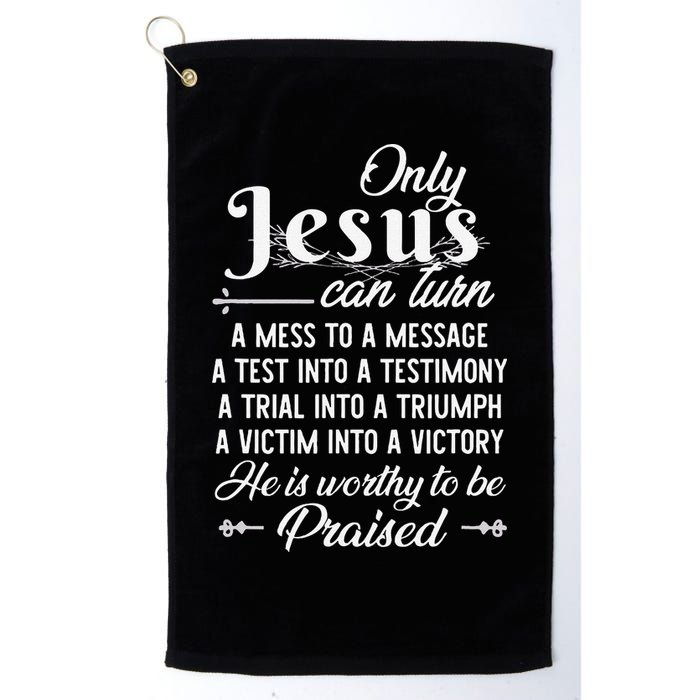 Only Jesus Can Turn Mess To Message Victim To Victory Best Golf Towel