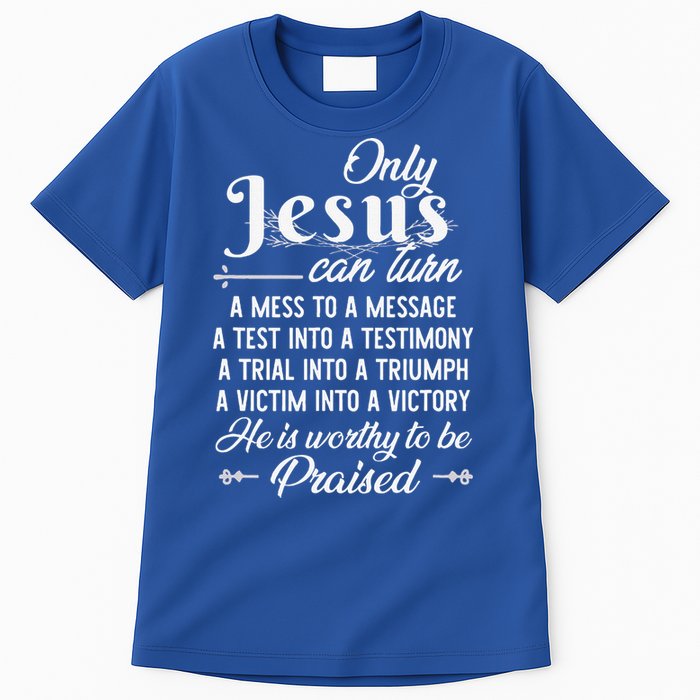 Only Jesus Can Turn Mess To Message Victim To Victory Best Tall T-Shirt