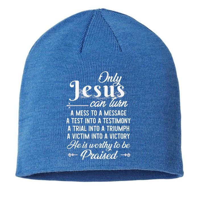 Only Jesus Can Turn Mess To Message Victim To Victory Best Sustainable Beanie