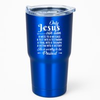 Only Jesus Can Turn Mess To Message Victim To Victory Best Tumbler