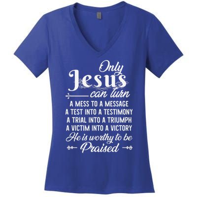 Only Jesus Can Turn Mess To Message Victim To Victory Best Women's V-Neck T-Shirt