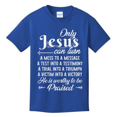 Only Jesus Can Turn Mess To Message Victim To Victory Best Kids T-Shirt