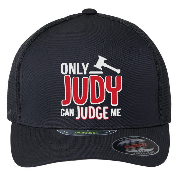 Only Judy Can Judge Me Flexfit Unipanel Trucker Cap