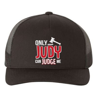 Only Judy Can Judge Me Yupoong Adult 5-Panel Trucker Hat