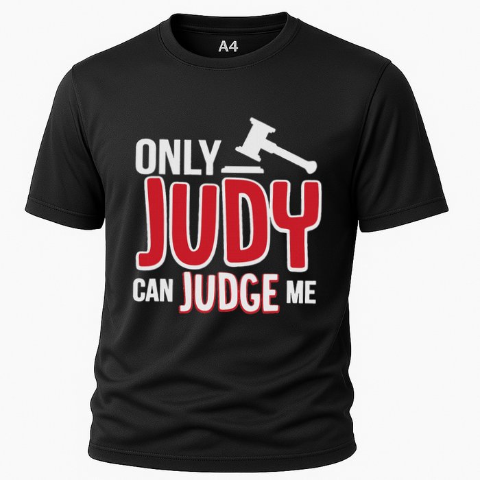 Only Judy Can Judge Me Performance Shirt