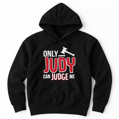 Only Judy Can Judge Me Hoodie