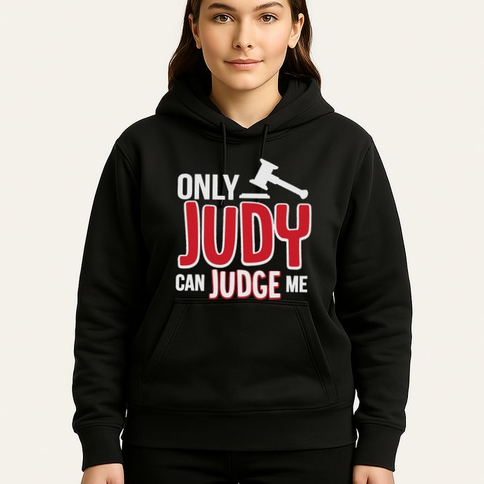 Only Judy Can Judge Me Hoodie