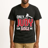Only Judy Can Judge Me Tall T-Shirt