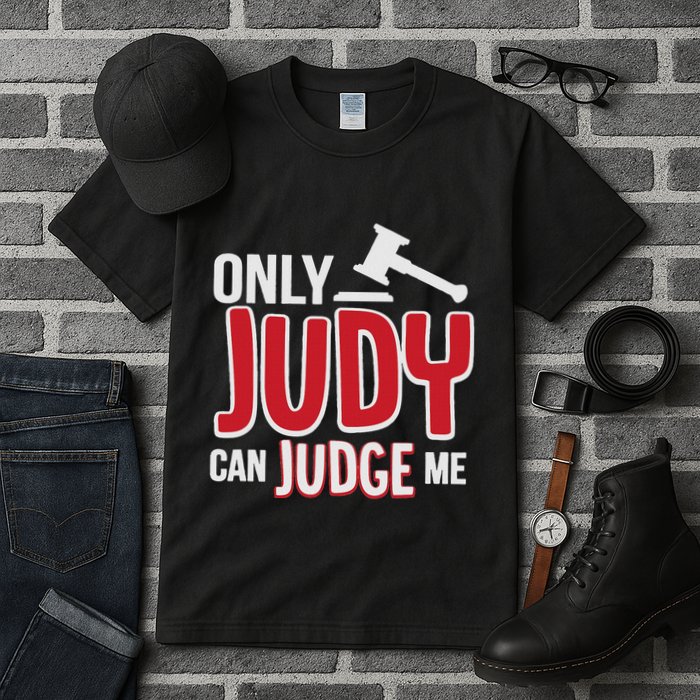 Only Judy Can Judge Me Tall T-Shirt