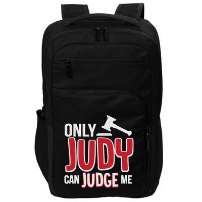 Only Judy Can Judge Me Impact Tech Backpack
