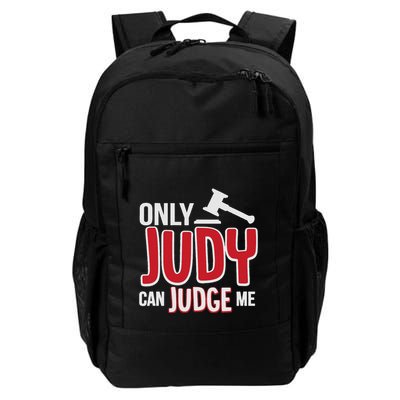 Only Judy Can Judge Me Daily Commute Backpack